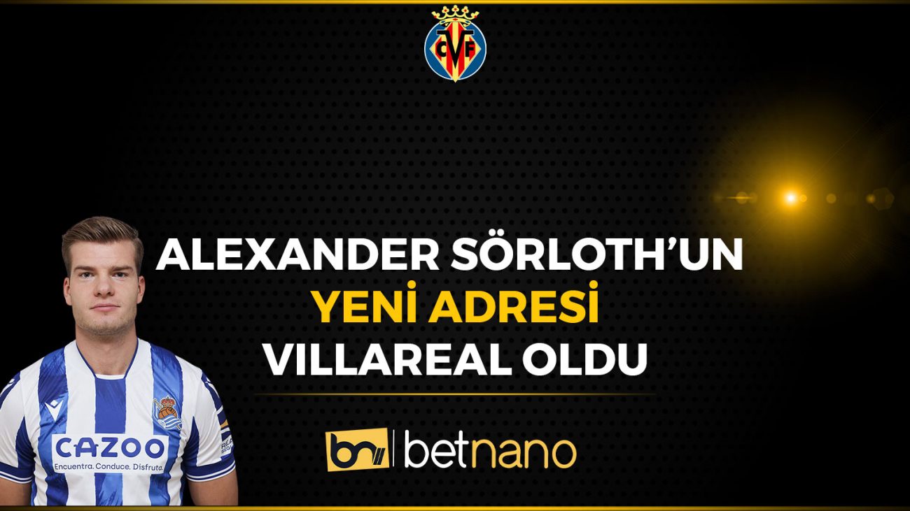 Alexander Sörloth’un Yeni Adresi Villareal Oldu!