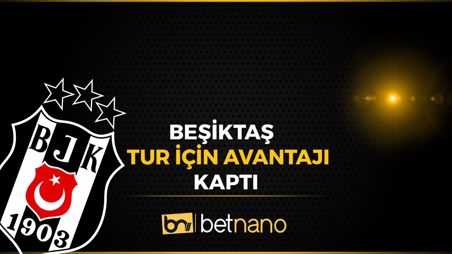 Beşiktaş Tur İçin Avantajı Kaptı!