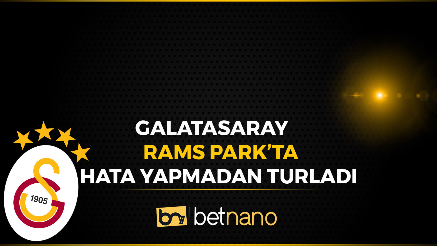 Galatasaray Rams Parkta Hata Yapmadan Turladı!