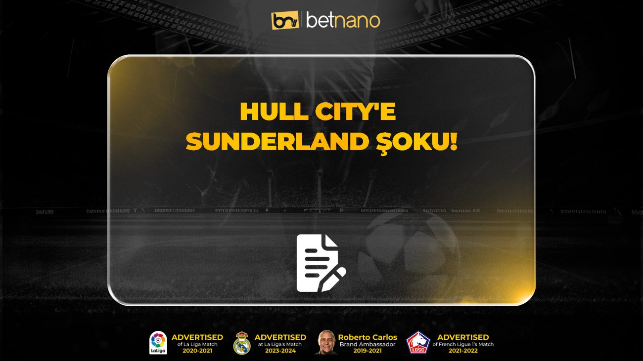 Hull City'e Sunderland Şoku