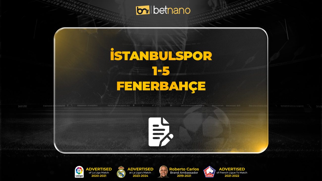 İstanbulspor 1-5 Fenerbahçe