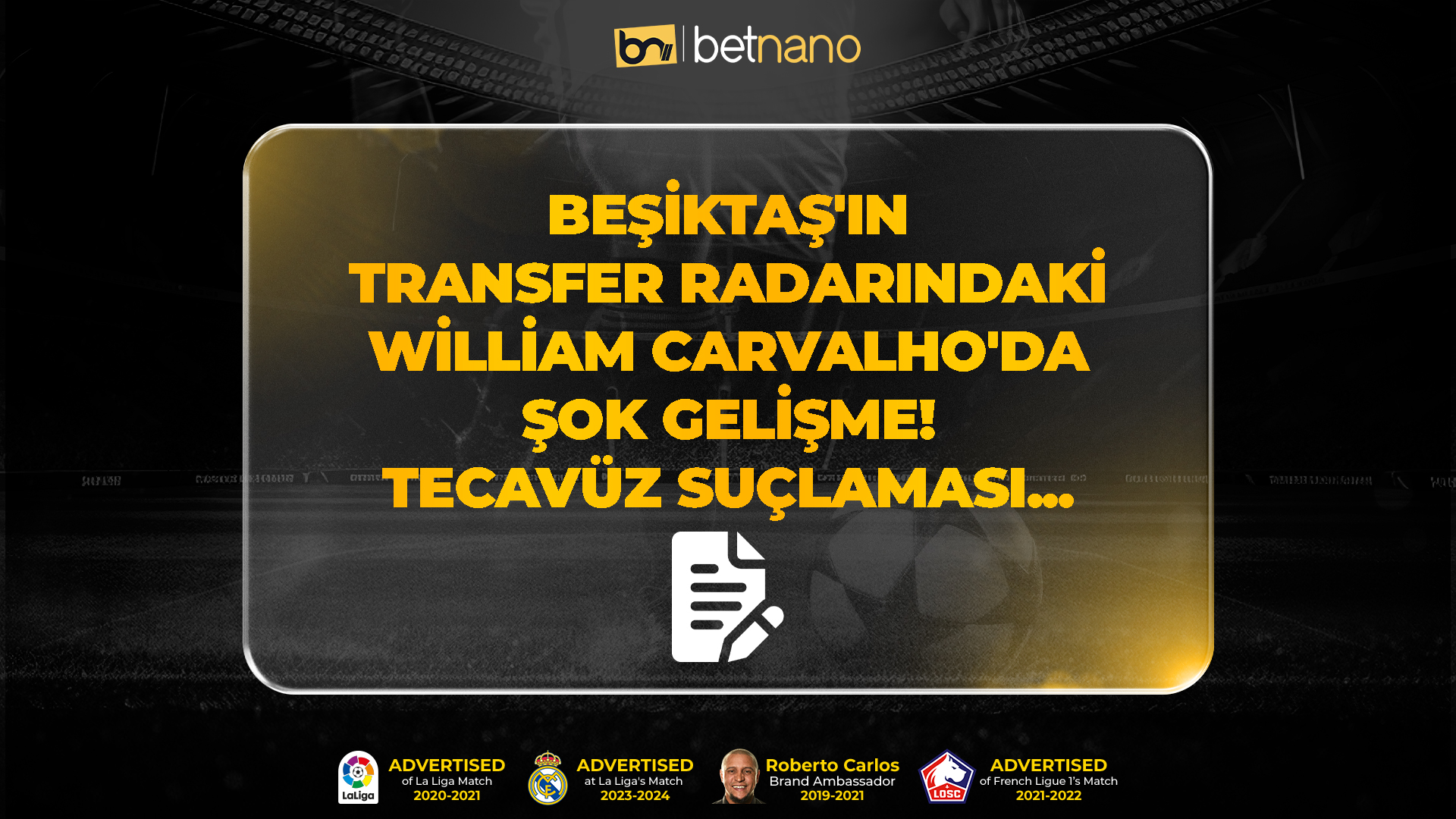 Beşiktaş'ın transfer radarındaki William Carvalho'da şok gelişme! Tecavüz suçlaması...